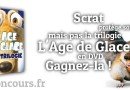 Concours : Trilogie l’Age de Glace en DVD