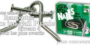Gagnez un Casse-tête Nail Puzzle Force 4