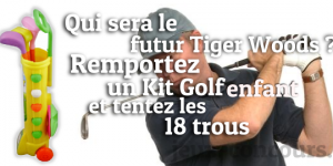 Gagnez un Kit Golf Enfant