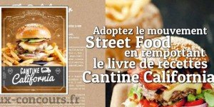 Concours : Welcome to Cantine California