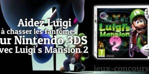 Concours : Luigi’s Mansion 2 sur Nintendo 3DS