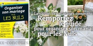 Organiser son mariage pour les nuls, le concours !