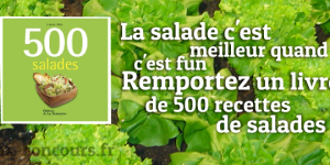 Gagnez un Livre de Recettes 500 Salades
