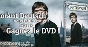 Explorez Paris avec Lorànt Deutsch et le DVD Métronome