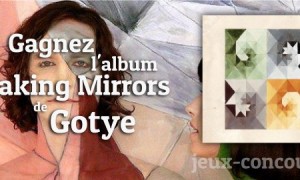 Jeu Concours : CD Making Mirrors de Gotye