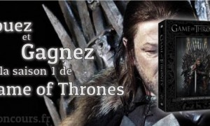 Concours : Game of Thrones Saison 1
