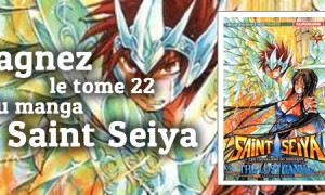 Jeu Concours : Gagnez le tome 22 de Saint Seiya