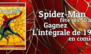 Gagnez l&rsquo;intégrale Spider-Man Tome 1 Edition spéciale 50 ans