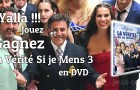 Gagnez le DVD de La Vérité si je Mens 3