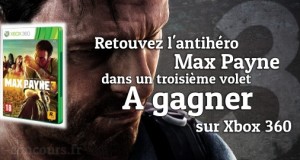 Gagnez Max Payne 3 sur Xbox 360