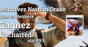 Gagnez Uncharted 3 : l’illusion de Drake sur PS3