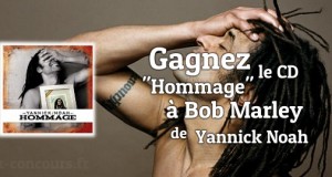 Gagnez le CD Hommage à Bob Marley de Yannick Noah