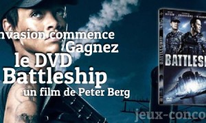 L&rsquo;invasion a commencé, Gagnez le DVD Battleship