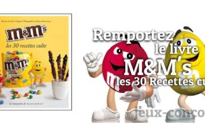 Gagnez le petit livre gourmand M&M&rsquo;s les 30 Recettes Culte