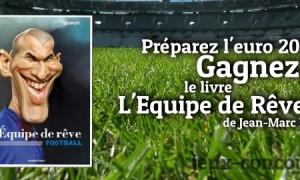 Livre de Jean-Marc Borot L&rsquo;Equipe de Rêve