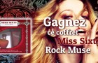 Gagnez un Coffret de parfum Miss Sixty Rock Muse