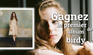 Concours CD Birdy, révélation folk rock