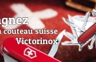 Concours : Couteau suisse Victorinox Huntsman