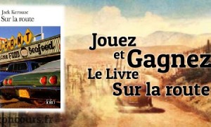 Gagnez le roman de poche « Sur la route » de Jack Kerouac