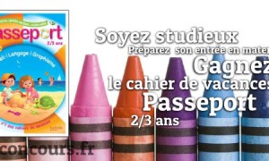 Concours : J&rsquo;entre en Petite Section avec Passeport 2/3 ans