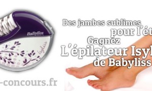 Concours : Epilateur Isyliss Rechargeable de Babyliss