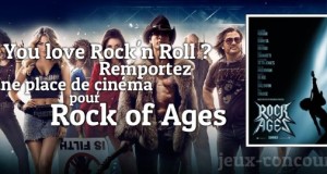 Une place pour Rock of Ages, ça vous tente ?