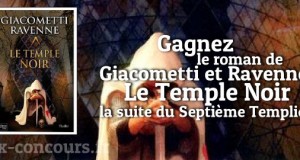 Dévoilez le secret du roman Temple Noir de Giacometti et Ravenne