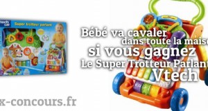 En avant avec le Super Trotteur Parlant 2 en 1 Vtech