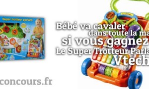 En avant avec le Super Trotteur Parlant 2 en 1 Vtech