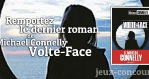 Remportez Volte-Face le dernier roman de Michael Connelly