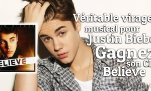 Gagnez « Believe » de Justin Bieber en édition limitée deluxe