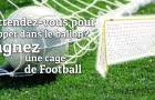 Frappez dans le mille, Gagnez une cage de Football