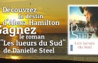 Gagnez le roman « Les lueurs du Sud » de Danielle Steel.