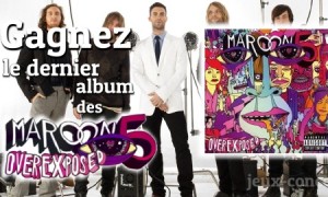 Maroon 5 : Overexposed mais pas trop!