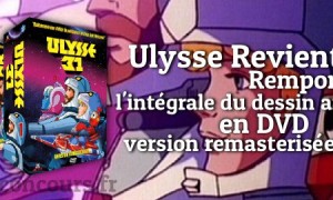 Concours : L&rsquo;intégrale Ulysse 31 en coffret DVD