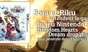 Concours : Kingdom Hearts Dream Drop Distance sur 3Ds