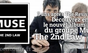 Remportez l&rsquo;album The 2nd Law de Muse