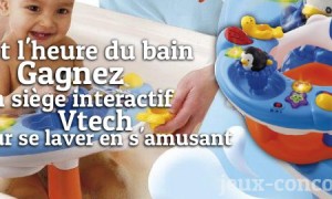 Concours : Siège Interactif 2 en 1 Vtech pour le bain