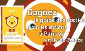 Gagnez le guide Kidscope 2012 pour les enfants à Paris