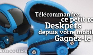 Il vous suivra partout, le Robot télécommandé Deskpets !