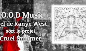 Kanye West Presents Good Music Cruel Summer