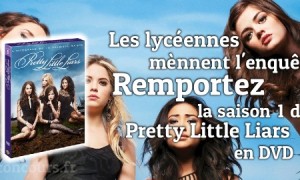 Pretty Little Liars : « Deux vérités et un mensonge » en DVD