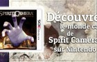 Découvrez le monde terrifiant de Spirit Caméra sur 3DS