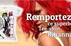 Concours : Tee Shirt Femme Blanc Rihanna
