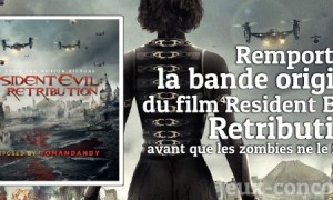 B.O Resident Evil Retribution, un must pour les Zombies
