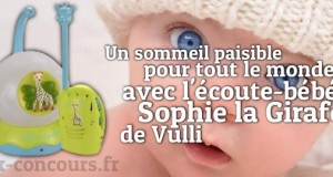 Concours : Ecoute-bébé Sophie la Girafe de Vulli