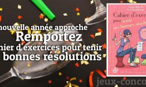 A gagner : Le cahier d’exercices pour tenir ses bonnes résolutions