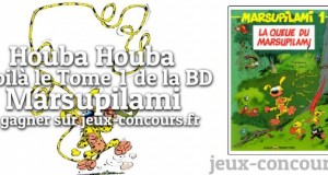 Houba Houba le concours pour la BD Marsupilami Tome 1