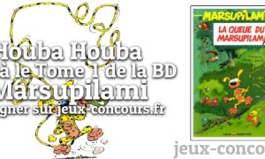 Houba Houba le concours pour la BD Marsupilami Tome 1