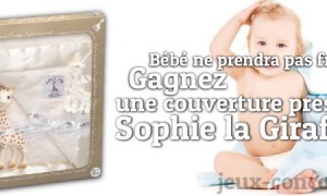 Remportez la Couverture prestige Sophie la Girafe